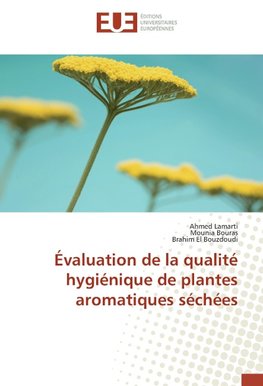 Évaluation de la qualité hygiénique de plantes aromatiques séchées