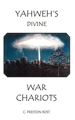 YAHWEH'S DIVINE WAR CHARIOTS