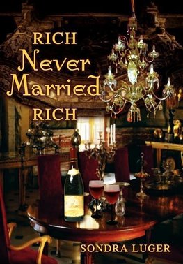 Rich, Never Married, Rich