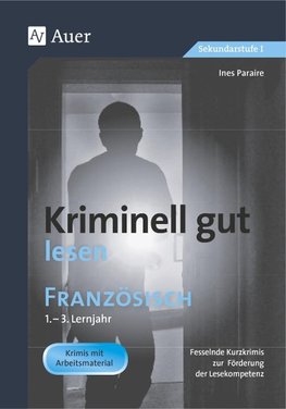 Kriminell gut lesen Französisch 1.-3. Lernjahr