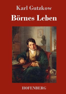 Börnes Leben