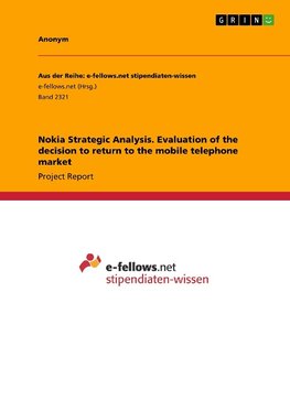 Nokia Strategic Analysis. Evaluation of the decision to return to the mobile telephone market