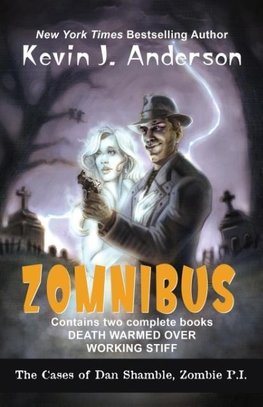 Dan Shamble, Zombie P.I. ZOMNIBUS