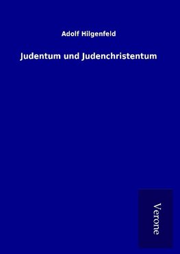 Judentum und Judenchristentum