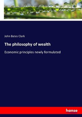 The philosophy of wealth