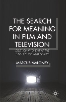 The Search for Meaning in Film and Television