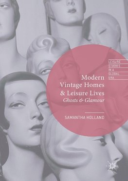 Modern Vintage Homes & Leisure Lives