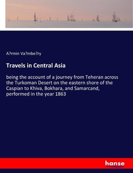 Travels in Central Asia