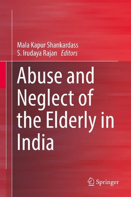 Abuse and Neglect of the Elderly in India