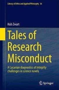 Zwart, H: Tales of Research Misconduct