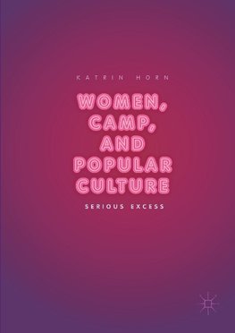 Women, Camp, and Popular Culture