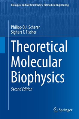 Theoretical Molecular Biophysics