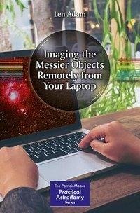 Adam, L: Imaging the Messier Objects Remotely