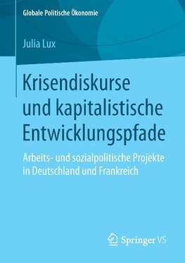 Krisendiskurse und kapitalistische Entwicklungspfade