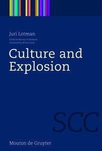 Lotman, J: Culture and Explosion