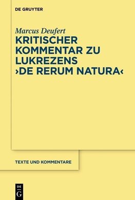 Deufert, M: Krit. Kommentar Lukrez "De rerum natura"