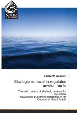 Strategic renewal in regulated environments