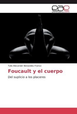 Foucault y el cuerpo