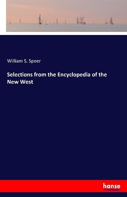 Selections from the Encyclopedia of the New West