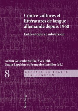 Contre-cultures et littératures de langue allemande depuis 1960