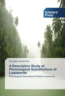 A Descriptive Study of Phonological Substitutions of Loanwords