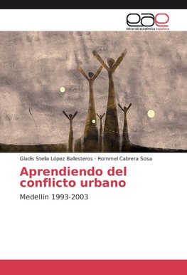 Aprendiendo del conflicto urbano