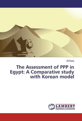 The Assessment of PPP in Egypt: A Comparative study with Korean model