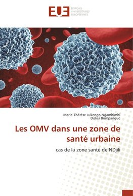 Les OMV dans une zone de santé urbaine