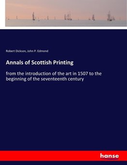 Annals of Scottish Printing