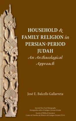 Household and Family Religion in Persian-Period Judah