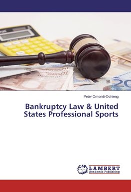 Bankruptcy Law & United States Professional Sports