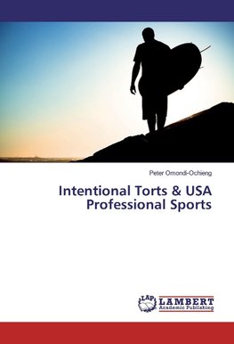 Intentional Torts & USA Professional Sports