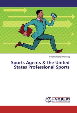 Sports Agents & the United States Professional Sports