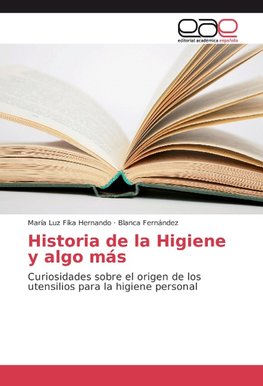 Historia de la Higiene y algo más