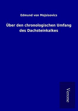 Über den chronologischen Umfang des Dachsteinkalkes