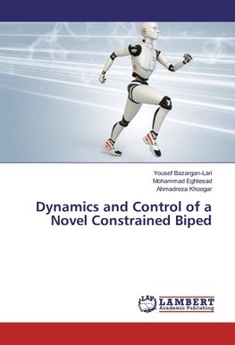 Dynamics and Control of a Novel Constrained Biped
