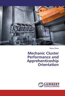 Mechanic Cluster Performance and Apprehenticeship Orientation