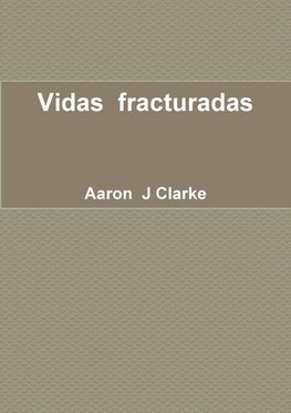 Vidas  fracturadas