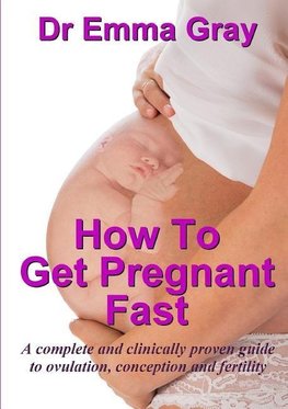 How to Get Pregnant Fast