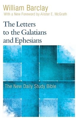 The Letters to the Galatians and Ephesians