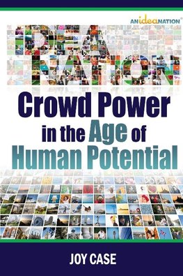 Crowd Power in the Age of Human Potential