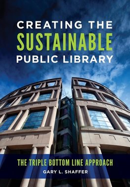 Creating the Sustainable Public Library