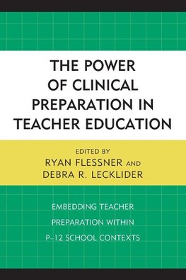 Power of Clinical Preparation in Teacher Education