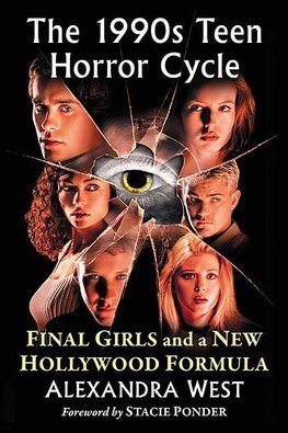 West, A:  The 1990s Teen Horror Cycle