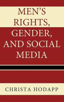 Men's Rights, Gender, and Social Media