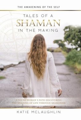 Tales of a Shaman in the Making