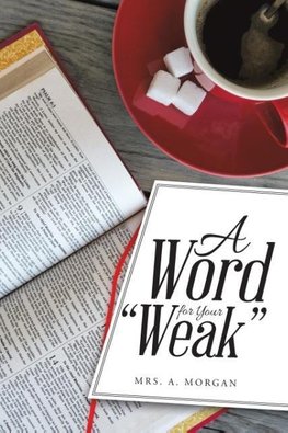 A Word for Your "Weak"