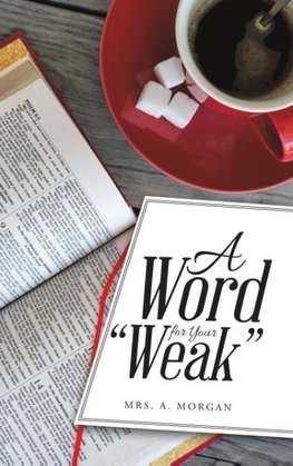 A Word for Your "Weak"