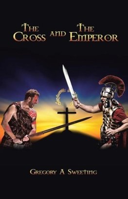 The Cross and the Emperor