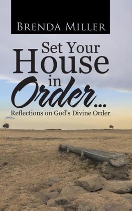 Set Your House in Order . . .